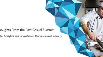 Thoughts From the Fast Casual Summit: Data, Analytics and Innovation in the Restaurant Industry