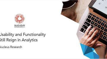 Usability and Functionality Still Reign in Analytics: Nucleus Research