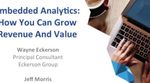 Embedded Analytics: How You Can Grow Revenue and Value with Special Guest Wayne Eckerson