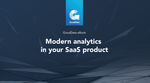 Modern Analytics In Your SaaS Product
