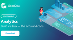 Analytics: build vs. buy — the pros and cons