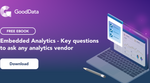 Buyer’s guide: Embedded Analytics - Key questions to ask any analytics vendor