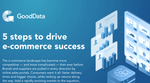 5 steps to drive e-commerce success