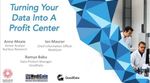 Turning Your Data Into A Profit Center